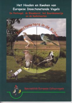 Het Houden en Kweken van Europese Insecten Etende Vogels