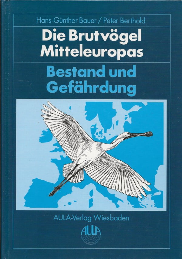 Die Brutvögel Mitteleuropas - Bestand und Gefährdung