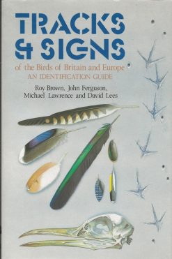 Tracks & Signs of the Birds of the Britain and Europe