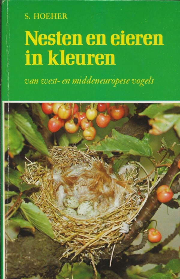 Nesten en eieren in kleuren van West- en Middeneuropese vogels