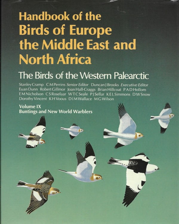 Handbook of the Birds of Europe the Middle East and North Africa Vol. 9 Buntings and New World Warblers