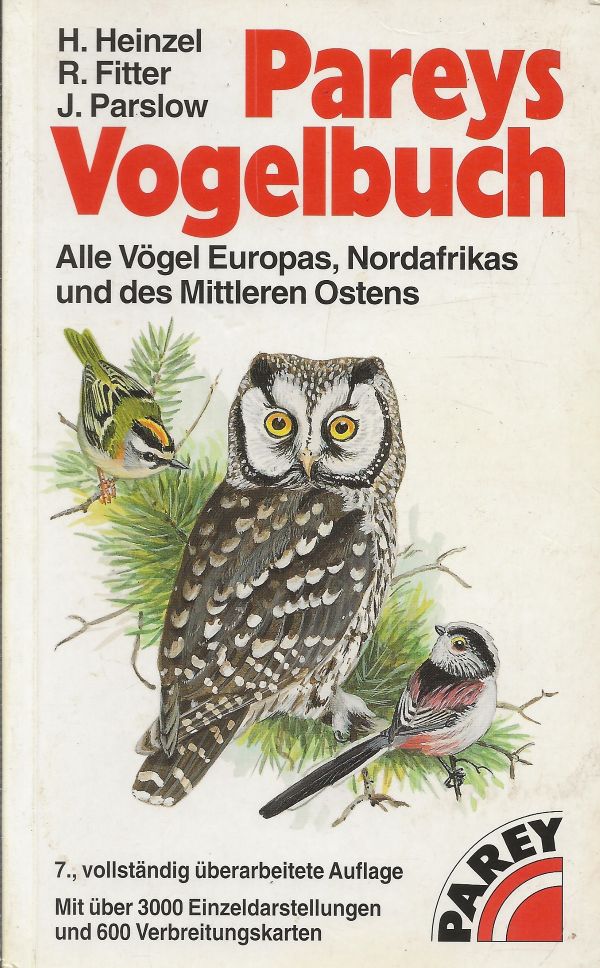 Pareys Vogelbuch - Alle Vögel Europas, Nordafrikas und des Mittleren Ostens