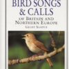 Bird Songs & Calls of Britain and Northern Europe