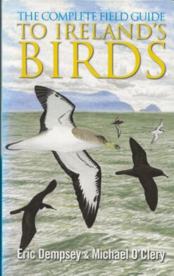 The Complete Field Guide to Ireland's Birds