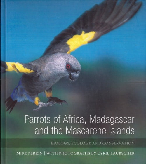 Parrots of Africa, Madagascar and the Mascarene Islands