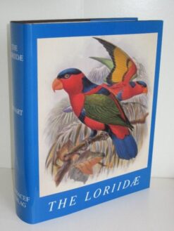 The Loriidae - A Monograph of the Lories or Brush-Tongued Parrots