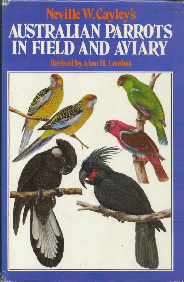 Australian Parrots in Field and Aviary