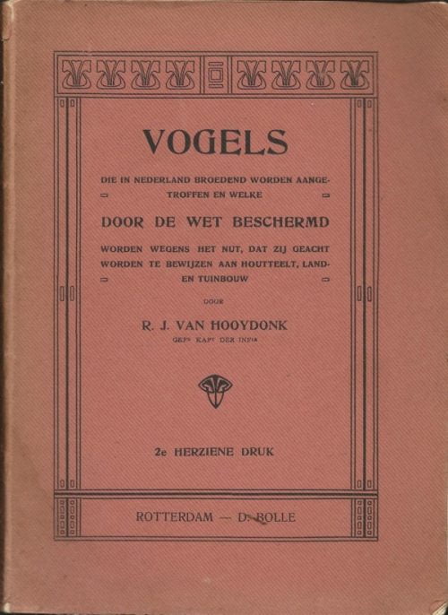 Vogels die in Nederland broedend worden aangetroffen en welke door de wet beschermd worden ........