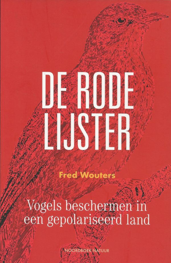 De Rode Lijster - Vogels beschermen in een gepolariseerd land