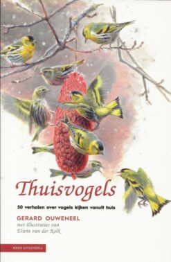 Thuisvogels - 50 verhalen over vogels kijken vanuit huis