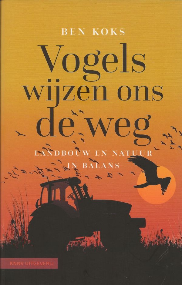 Vogels wijzen ons de weg - Landbouw en natuur in balans