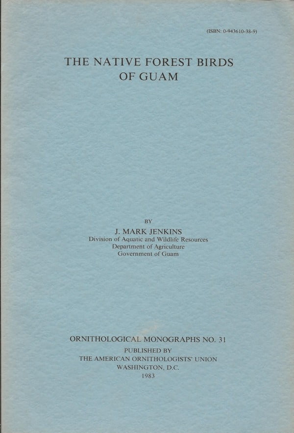The Native Forest Birds of Guam