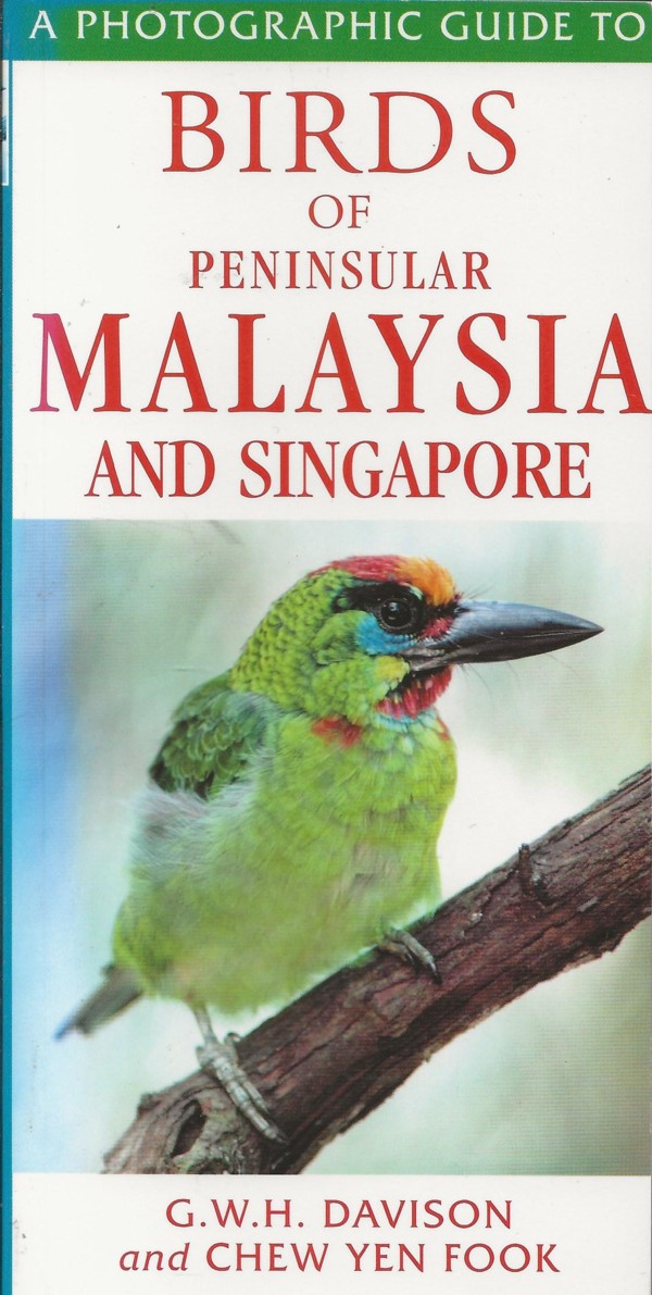 Photographic Guide to Birds of Peninsular Malaysia and Singapore