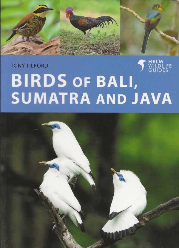 Birds of Bali, Sumatra and Java A Photographic Guide