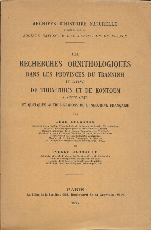 Recherches Ornithologiques dans les Provinces du Tranninh de Thua-Thien et de Kontoum
