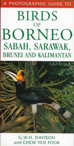 Photographic Guide to Birds of Borneo, Sabah, Sarawak, Brunei en Kalimantan