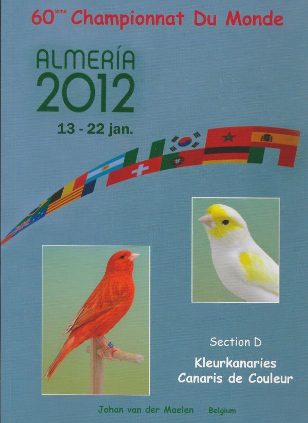 Almeria 2012 - Section D Kleurkanaries - Canaris de Couleur