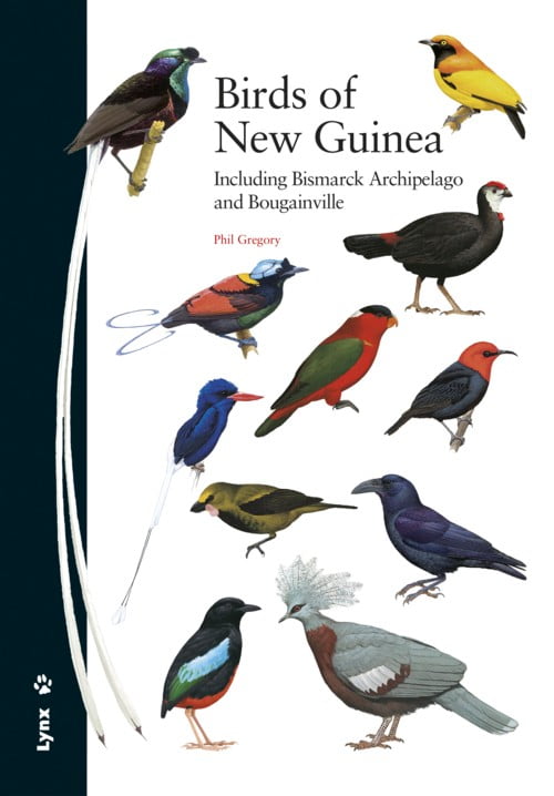 Birds of New Guinea Including Bismarck Archipelago and Bougainville