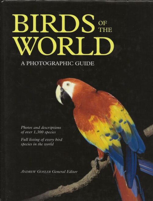 Birds of the World A Photographic Guide