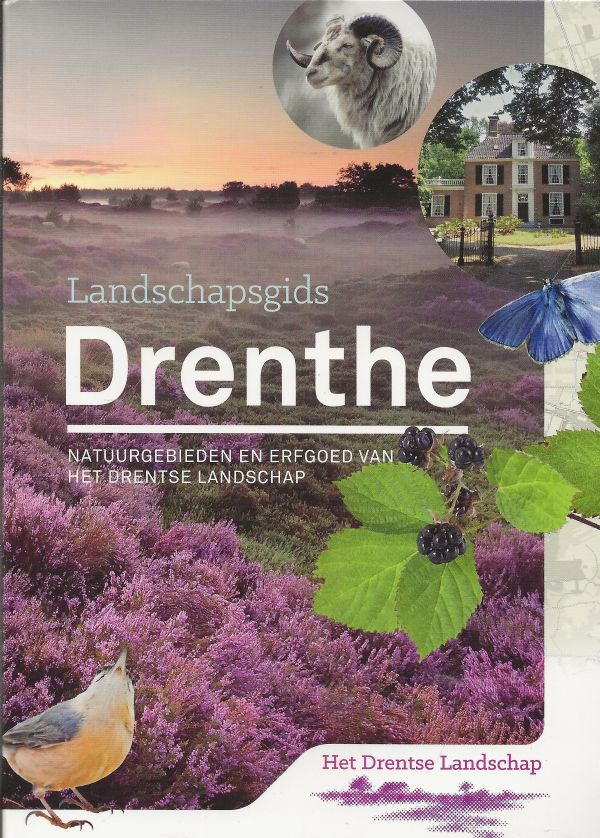 Landschapsgids Drenthe - Natuurgebieden en erfgoed van het Drentse Landschap