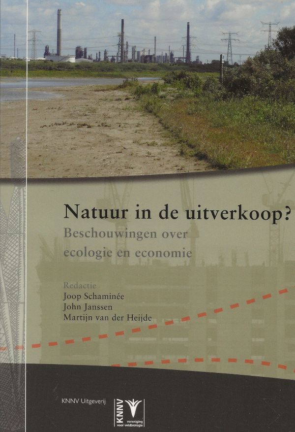 Natuur in de uitverkoop? - Beschouwingen over ecologie en economie