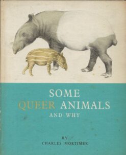 Some Queer Animals and Why
