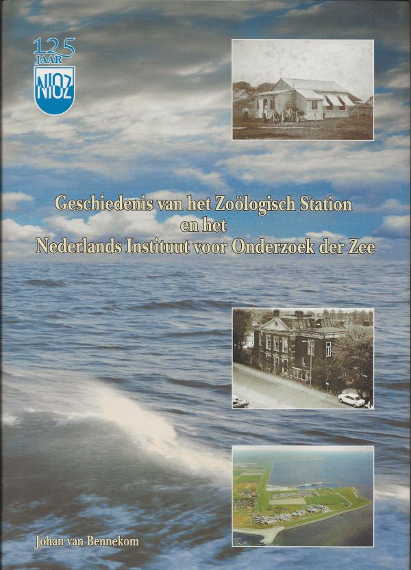Geschiedenis van het Zoölogisch Station en het Nederlands Instituut voor Onderzoek der Zee