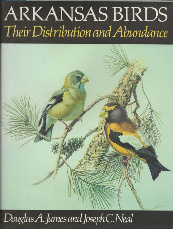 Arkansas Birds - Their Distribution and Abundance