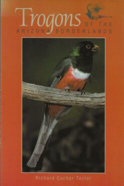 Trogons of the Arizona Borderlands
