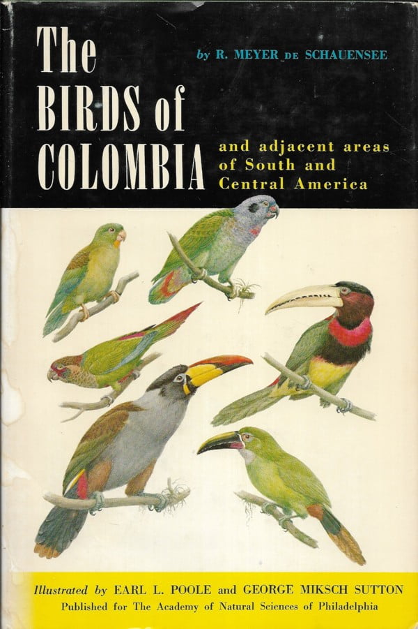The Birds of Colombia and adjacent areas of South and Central America