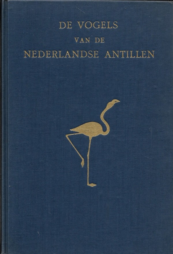 De vogels van de Nederlandse Antillen - Birds of the Netherlands Antilles