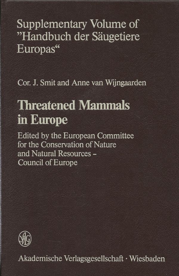 Threatened Mammals in Europe - Sepplement Volume bij Handbuch der Säugetiere Europas