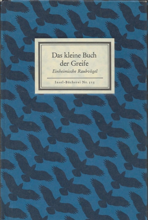 Das kleine Buch der Greife - Einheimische Raubvögel