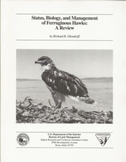 Status, Biology and Management of Ferruginous Hawks : A Review