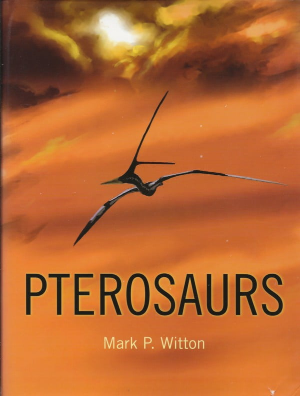 Pterosaurs Natural History, Evolution, Anatomy