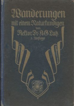 Wanderungen mit einem Naturkundigen : Eine Naturgeschichte für das Volk insbesondere für die Jugend.