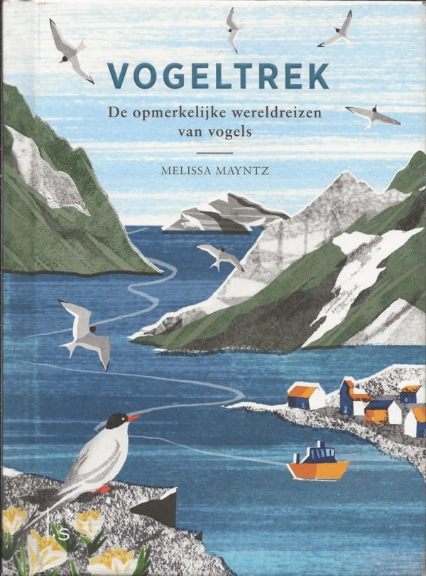 Vogeltrek - De opmerkelijke wereldreizen van vogels