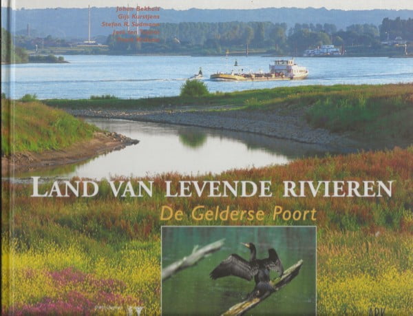 Land van levende rivieren - De Gelderse Poort