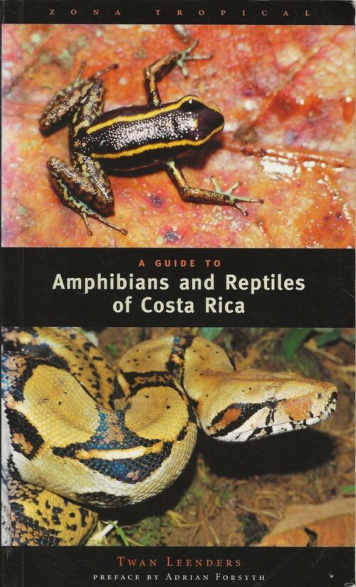 A Guide to Amphibians and Reptiles of Costa Rica