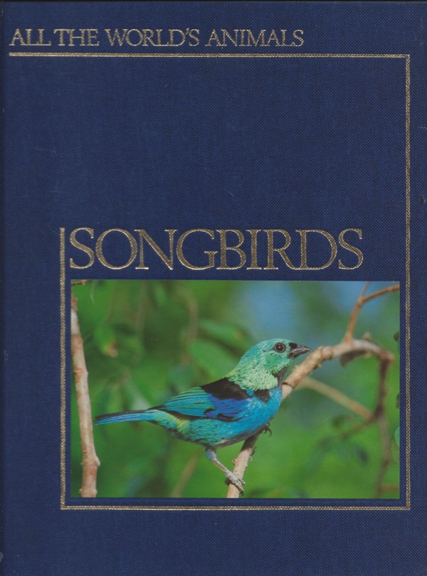 All the World's Animals - Songbirds