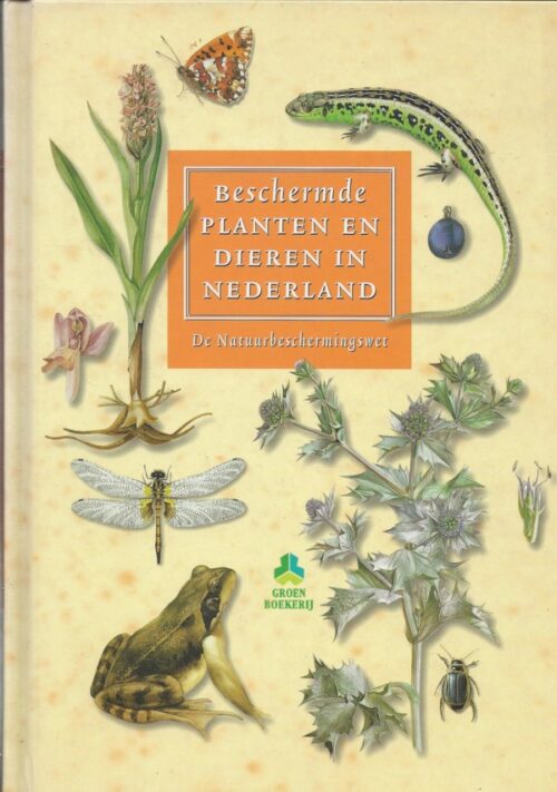 Beschermde Planten en Dieren in Nederland