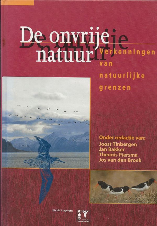 De onvrije natuur - Verkenningen van natuurlijke grenzen