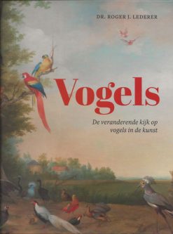 Vogels - De veranderende kijk op vogels in de kunst