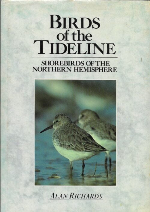 Birds of the Tideline - Shorebirds of the Northern Hemisphere