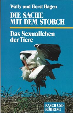 Die Sache mit dem Storch - Das Sexualleben der Tiere