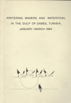 Wintering Waders and Waterfowl in the Gulf of Gabes, Tunesia, January - March 1984