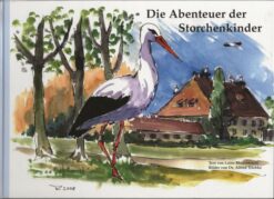 Die Abenteuer der Storchenkinder