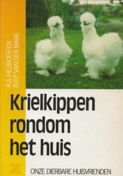 Krielkippen rondom het huis