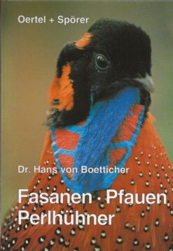 Fasanen, Pfauen, Perlhühner und andere Zierhühner