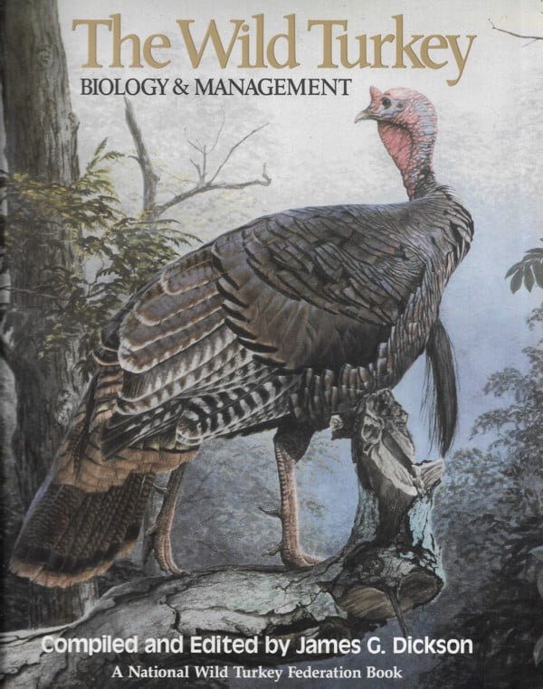 The Wild Turkey - Biology & Management